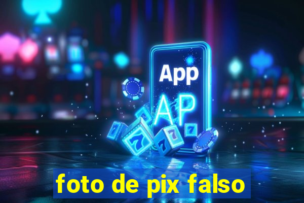 foto de pix falso